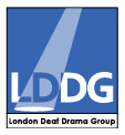 London Deaf Drama Group  - London Deaf Drama Group 